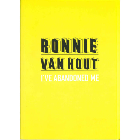 Ronnie van Hout: I've Abandoned Me