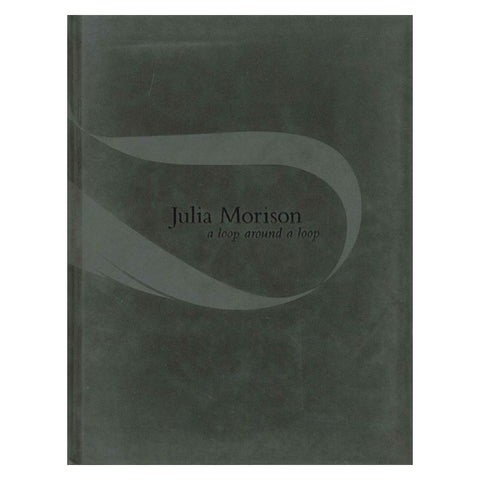 Julia Morrison: a loop around a loop